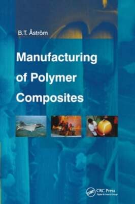 Manufacturing of Polymer Composites by B Tomas Astrom: New-image