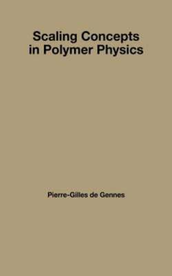 Scaling Concepts in Polymer Physics by Professor Gennes, Pierre-Gilles: New-image