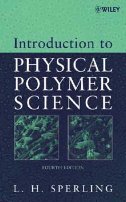 Introduction to Physical Polymer Science by Leslie H Sperling: New-image