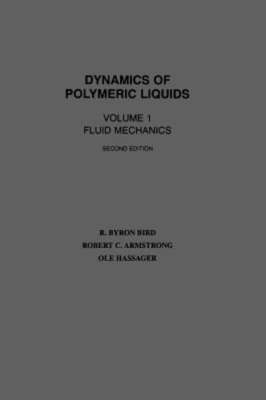 Dynamics of Polymeric Liquids, Volume 1: Fluid Mechanics by R Byron Bird: Used-image