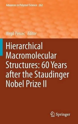 Hierarchical Macromolecular Structures: 60 Years after the Staudinger Nobel Priz-image