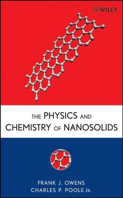 Physics and Chemistry of Nanosolids, Hardcover by Owens, Frank J.; Poole, Cha...-image