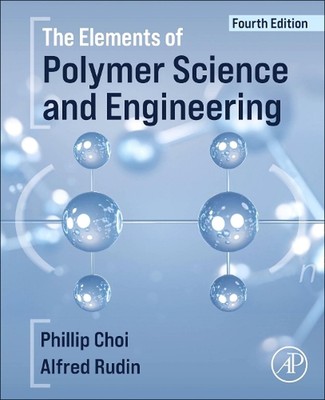 The Elements of Polymer Science and Engineering by Alfred Rudin Paperback Book-image