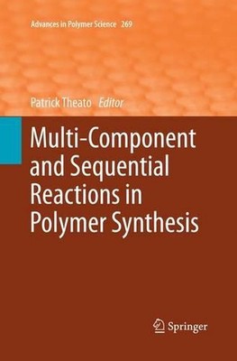 Multi-Component and Sequential Reactions in Polymer Synthesis by Patrick Theato -image