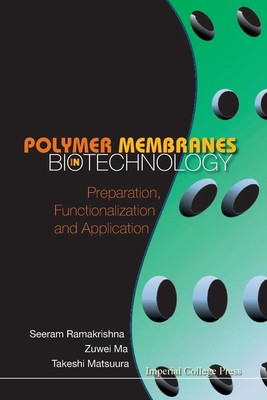 Polymer Membranes In Biotechnology: Preparation, Functionalization And Applicati-image