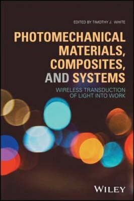 Photomechanical Materials, Composites, and Systems: Wireless Transduction of-image