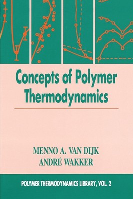 Concepts in Polymer Thermodynamics, Volume II by Menno A. van Dijk Paperback Boo-image