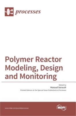 Polymer Reactor Modeling, Design and Monitoring (Hardback or Cased Book)-image