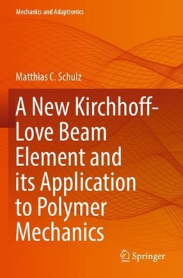 A New Kirchhoff-Love Beam Element and its Application to Polymer Mechanics by Ma-image