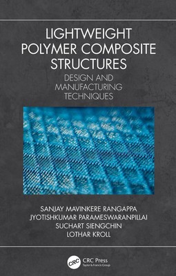 Lightweight Polymer Composite Structures: Design and Manufacturing Techniques by-image