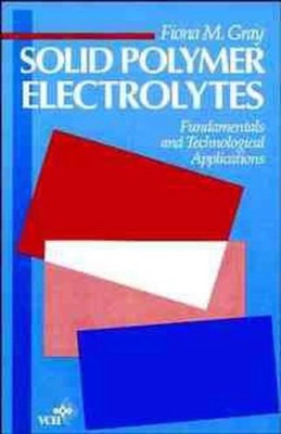 Solid Polymer Electrolytes: Fundamentals and Technological Applications by Fiona-image