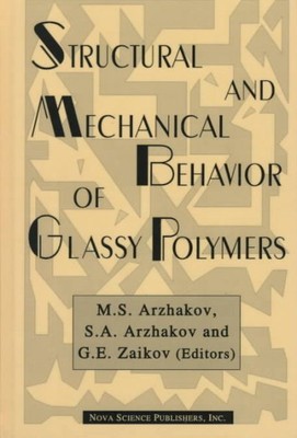 Structural and Mechanical Behavior of Glassy Polymers, Hardcover by Arzhakov,...-image