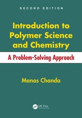 Introduction to Polymer Science and Chemistry: A Problem-Solving Approach: New-image