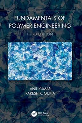 Fundamentals of Polymer Engineering, Third Edition by Kumar, Gupta New**-image