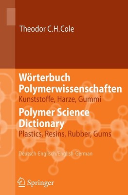 Wrterbuch Polymerwissenschaften/Polymer Science Dictionary: Kunststoffe, Harze, -image