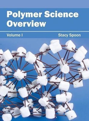 Polymer Science Overview: Volume I (Hardback)-image