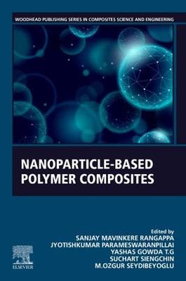 Nanoparticle-based Polymer Composites, Paperback by Rangappa, Sanjay Mavinker...-image