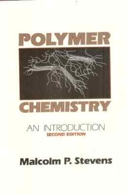 POLYMER CHEMISTRY By Malcolm P. Stevens - Hardcover-image