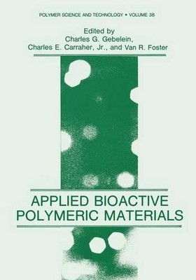 Applied Bioactive Polymeric Materials by Charles Gebelein (English) Paperback Bo-image