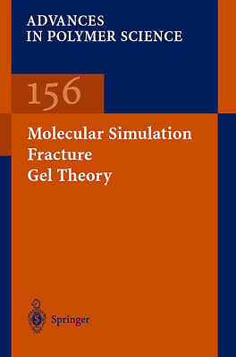 Molecular Simulation Fracture Gel Theory (Advances in Polymer Science, 156) by -image