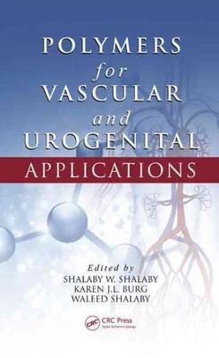 Polymers for Vascular and Urogenital Applications, Hardcover by Shalaby, Shal...-image