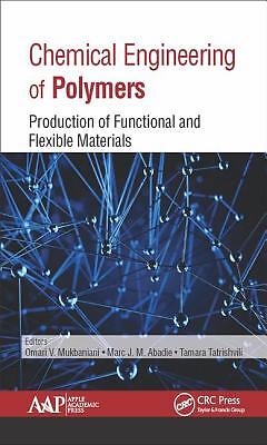 Chemical Engineering Of Polymers: Production Of Functional And Flexible Mat...-image