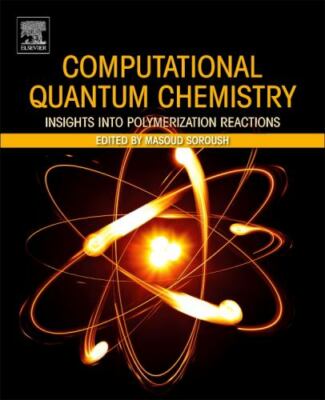 Computational Quantum Chemistry: Insights Into Polymerization Reactions-image