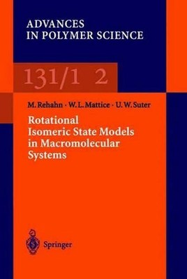 Rotational Isomeric State Models in Macromolecular Systems by Wayne L. Mattice (-image
