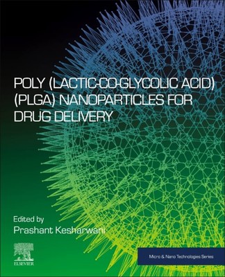 Polylactic-Co-Glycolic Acid Nanoparticles for Drug Delivery, Paperback by Kes...-image