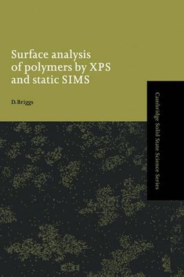 Surface Analysis of Polymers by XPS and Static SIMS by D. Briggs (English) Hardc-image