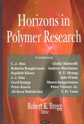 Horizons in Polymer Research, Hardcover by Bregg, Robert K. (EDT); Khoee, Sep...-image