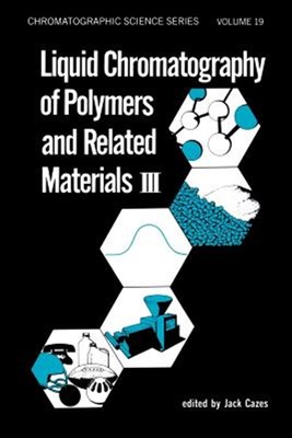 Liquid Chromatography of Polymers and Related Materials, III, Hardcover by Ca...-image