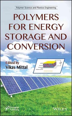 Polymers for Energy Storage and Conversion: Properties and Applications by Vikas-image