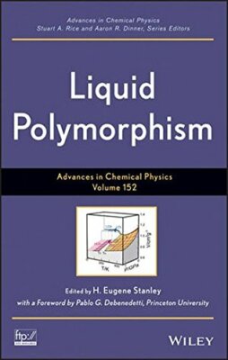 Advances in Chemical Physics: 152: Liquid Polym, Stanley, Debenedetti, Rice,+=-image