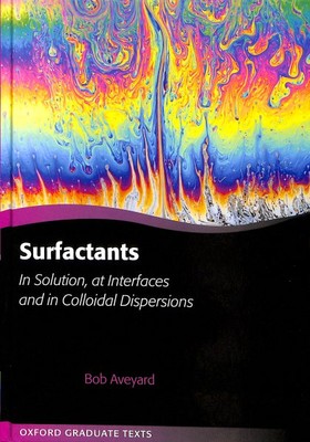 Surfactants : In Solution, at Interfaces and in Colloidal Dispersions, Hardco...-image