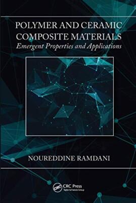 Ramdani - Polymer and Ceramic Composite Materials  Emergent Properties - T555z-image
