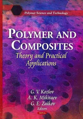 Polymer and Composites : Theory and Practical Applications, Hardcover by Kozl...-image