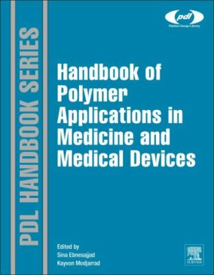 Plastics Design Library: Handbook of Polymer Applications in Medicine and...-image