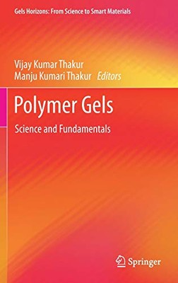 POLYMER GELS: SCIENCE AND FUNDAMENTALS (GELS HORIZONS: By Vijay Kumar Thakur-image