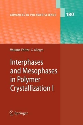 Interphases and Mesophases in Polymer Crystallization I by Giuseppe Allegra (Eng-image