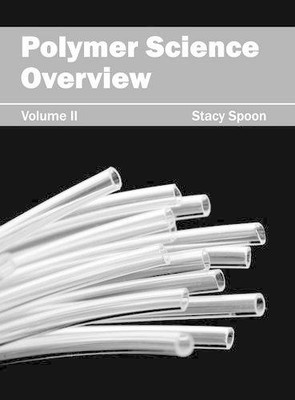 Polymer Science Overview: Volume II (Hardback)-image