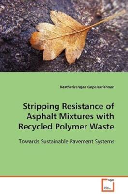 Stripping Resistance Of Asphalt Mixtures With Recycled Polymer Waste-image