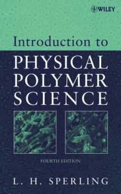 Introduction to Physical Polymer Science by L. H. Sperling-image