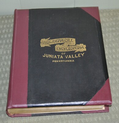 1897 Commemorative Biographical Encyclopedia of the Juniata Valley, PA~Vol. I-image