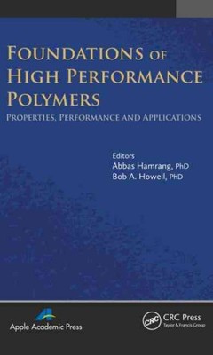 Foundations of High Performance Polymers : Properties, Performance and Applic...-image