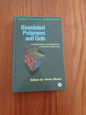 Polymers, Interfaces & Biomaterial Ser: Biorelated Polymers & Gels by T Okano HC-image