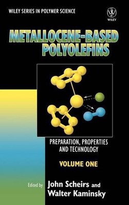 Metallocene-based Polyolefins: Preparation, Properties, and Technology by John S-image