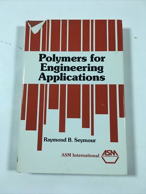 Polymers for Engineering Applications (Hardcover, 1987, Dust Jacket)-image