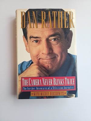 Signed DAN RATHER The Camera Never Blinks Twice HC DJ autographed bookplate-image
