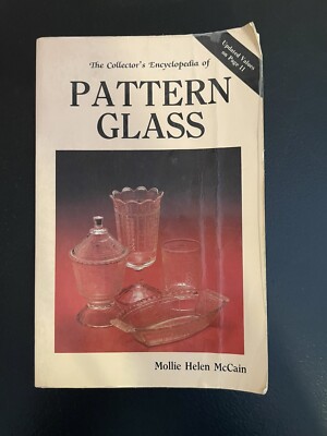 Collector's Encyclopedia of Pattern Glass by Mollie H. McCain (1982, Trade Paper-image